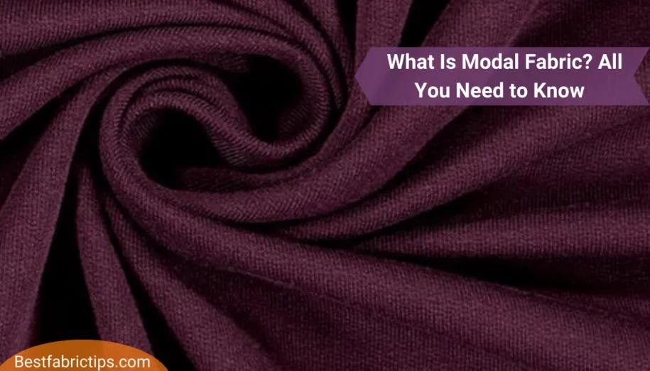 What Is Modal Fabric? A Complete Guide